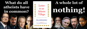 Letter to an Atheist Village_What do all atheists have in common